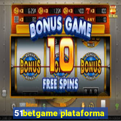 51betgame plataforma